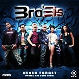 Never Forget (Where You Come From) - Bro'Sis