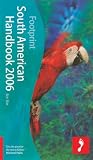 South American Handbook 2006 (Footprint Travel Guide Series)