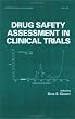 Drug Safety Assessment in Clinical Trials (Statistics:  A Series of Textbooks and Monographs)