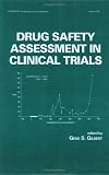 Drug Safety Assessment in Clinical Trials (Statistics:  A Series of Textbooks and Monographs)