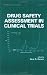 Drug Safety Assessment in Clinical Trials (Statistics: a Series of Textbooks and Monogrphs)