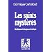 Les Saints Myst�res. Red�couvrir la liturgie eucharistique