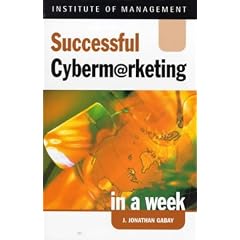 Successful Cybermarketing in a Week (Successful Business in a Week)