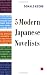 Five Modern Japanese Novelists
