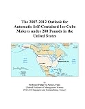 The 2007-2012 Outlook for Automatic Self-Contained Ice-Cube Makers under 200 Pounds in the United States
