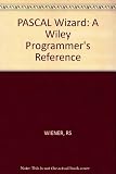 Pascal wizard : a Wiley programmer's reference