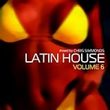 Latin House, Volume 6 von Chris Simmons