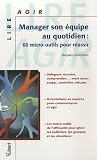 Revue Vuibert  / Manager son équipe au quotidien : 60 micro-outils pour réussir