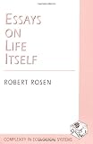 Essays on Life Itself