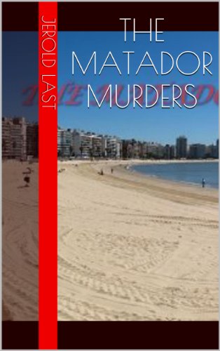 The Matador Murders (Roger and Suzanne South American Mystery Series Book 3)