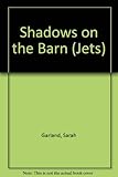 Shadows on the barn