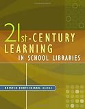21st-Century Learning in School Libraries
