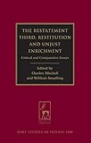 The Restatement Third: restitution and unjust enrichment : critical and comparative essays