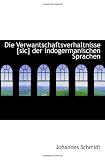 Die Verwantschaftsverhaltnisse [sic] der indogermanischen Sprachen
