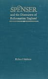 Spenser and the Discourses of Reformation England