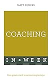 Successful coaching in a week