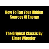 How To Tap Your Hidden Sources Of Energy