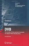 DVB: The Family of International Standards for Digital Video Broadcasting (Signals and Communication Technology)