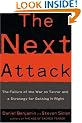 The Next Attack: The Failure of the War on Terror and a Strategy for Getting it Right