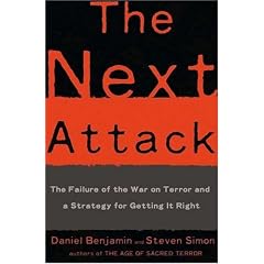 The Next Attack: The Failure of the War on Terror And a Blueprint for Getting It Right