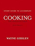 Professional Cooking for Canadian Chefs, Study Guide, 6th Edition