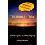 TheFinalTheory:RethinkingOurScientificLegacy