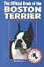 The Official Book of the Boston Terrier