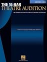 The 16-Bar Theatre Audition Baritone/Bass: 100 Songs Excerpted for Successful Auditions