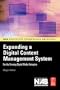 Expanding a Digital Content Management System: for the Growing Digital Media Enterprise (NAB Executive Technology Briefings)