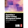 Expanding a Digital Content Management System: for the Growing Digital Media Enterprise (NAB Executive Technology Briefings)