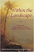 Within the Landscape: Essays On Nineteenth-Century American Art And Culture