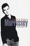 Morrissey: Scandal & Passion