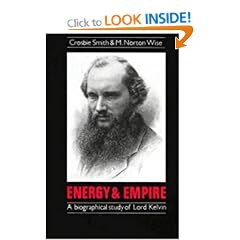 Energy and Empire: A Biographical Study of Lord Kelvin