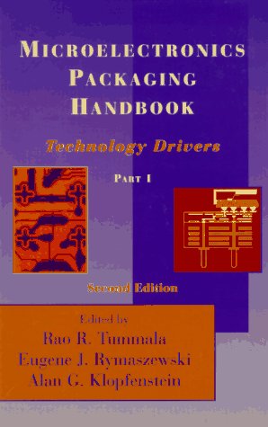 Microelectronics Packaging Handbook: Technology Drivers (Microelectronics Packaging Handbook)