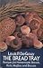 Bread Tray: Recipes for Homemade Breads, Rolls, Muffins and Biscuits