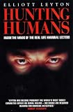 Hunting Humans: The Rise Of The Modern Multiple Murderer