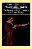 The Legend of Sleepy Hollow and Other Stories (Penguin Classics)