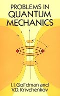 Problems in Quantum Mechanics
