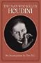 The Man Who Killed Houdini