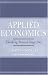 Applied Economics: Thinking Beyond Stage One