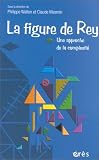 La Figure de Rey : Une approche de la complexité