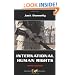 International Human Rights (Dilemmas in World Politics)