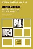 Historia Universal 5 Griegos y Persas El Mundo Mediterraneo En La Edad Antigua I