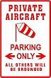 PRIVATE AIRCRAFT PARKING pilot fly hobby sign