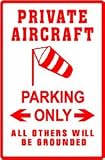 PRIVATE AIRCRAFT PARKING pilot fly hobby sign