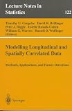 Modelling Longitudinal and Spatially Correlated Data: Methods, Applications, and Future Directions: v. 122 (Lecture Notes in Statistics)