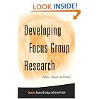 Developing Focus Group Research: Politics, Theory and Practice by  Rosaline Barbour and Jenny Kitzinger