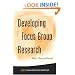 Developing Focus Group Research: Politics, Theory and Practice