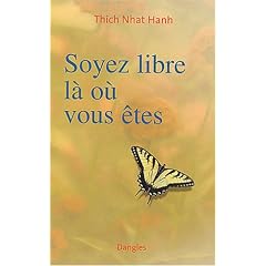 Soyez libre l� o� vous �tes