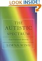 The Autistic Spectrum: A Guide for Parents and Professionals